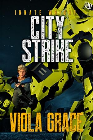 [Innate Wright 03] • City Strike